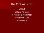 The Civil War cont.