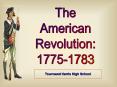 The American Revolution PowerPoint PPT Presentation