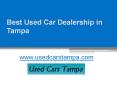 Used Car Dealership in Tampa, FL - www.usedcarstampa.com PowerPoint PPT Presentation