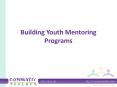 Building Youth Mentoring Programs PowerPoint PPT Presentation