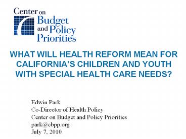 WHAT WILL HEALTH REFORM MEAN FOR CALIFORNIA