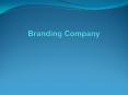 Branding Company (2) PowerPoint PPT Presentation