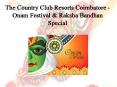 The Country Club Resorts Coimbatore - Onam Festival & Raksha Bandhan Special PowerPoint PPT Presentation