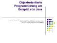 Objektorientierte Programmierung am Beispiel von Java PowerPoint PPT Presentation