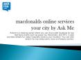 Macdonalds online services your city by ask me