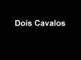 Dois Cavalos PowerPoint PPT Presentation