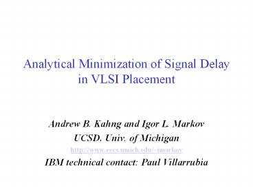 Analytical Minimization of Signal Delay in VLSI Placement