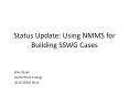 Status Update: Using NMMS for Building SSWG Cases PowerPoint PPT Presentation
