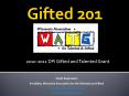Gifted 201 PowerPoint PPT Presentation