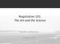 Negotiation 101: The Art and the Science PowerPoint PPT Presentation