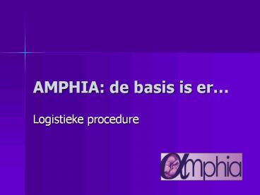 AMPHIA: de basis is er
