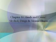 Chapter 10 Minds and Crime: Alcohol, Drugs