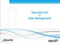 iSecurity GUI PowerPoint PPT Presentation