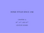HOME STYLES SINCE 1700