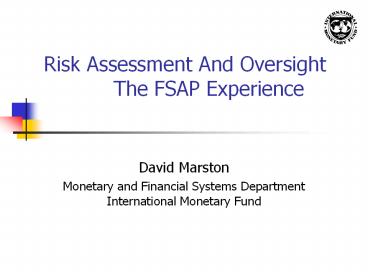 Risk%20Assessment%20And%20Oversight%20%20%20%20%20%20The%20FSAP%20Experience