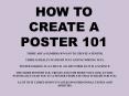 HOW TO CREATE A POSTER 101 PowerPoint PPT Presentation