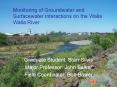 Monitoring of Groundwater and Surfacewater Interactions on the Walla Walla River PowerPoint PPT Presentation