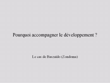 Pourquoi accompagner le d