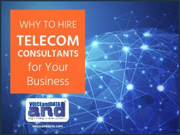 Why to Hire Telecom Consultants