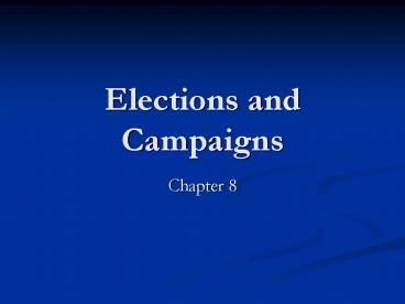 Elections and Campaigns
