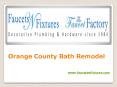 Orange County Bath Remodel (1) PowerPoint PPT Presentation
