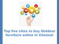 Buy Outdoor furniture online in Chennai