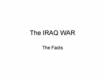 The IRAQ WAR