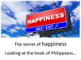 The secret of happiness k Looking at the book of Philippians PowerPoint PPT Presentation