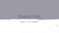 Pioneer Park PowerPoint PPT Presentation