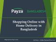 The convenience of Home Delivery Option in Bangladesh