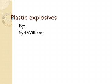 Plastic explosives