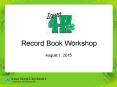 Record Book Workshop PowerPoint PPT Presentation