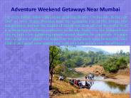 Top 10 Adventure Weekend Getaways Near Mumbai