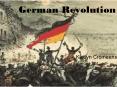 German Revolution PowerPoint PPT Presentation