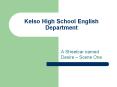 Kelso High School English Department PowerPoint PPT Presentation