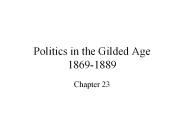 Politics in the Gilded Age 1869-1889