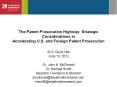 The Patent Prosecution Highway: Strategic Considerations in Accelerating U.S. and Foreign Patent Prosecution PowerPoint PPT Presentation