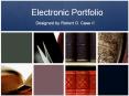 Electronic Portfolio PowerPoint PPT Presentation