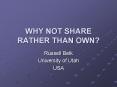 WHY NOT SHARE RATHER THAN OWN? PowerPoint PPT Presentation