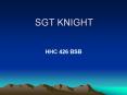 SGT KNIGHT PowerPoint PPT Presentation