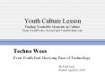 Youth Culture Lesson Finding Teachable Moments in Culture From YouthWorker Journal and YouthWorker.com PowerPoint PPT Presentation