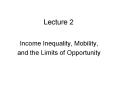 Income Inequality, Mobility, PowerPoint PPT Presentation