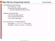 Main Memory Supporting Caches