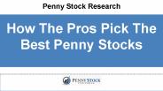 How The Pros Pick The Best Penny Stocks