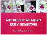 Prodecure of Wearing Natural Ruby Gemstone