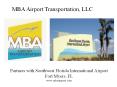 Partners with Southwest Florida International Airport Fort Myers, FL www.mbaairport.com PowerPoint PPT Presentation