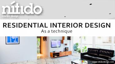Residential interior design As a technique