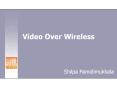 Video%20Over%20Wireless PowerPoint PPT Presentation