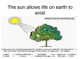 The sun allows life on earth to exist PowerPoint PPT Presentation