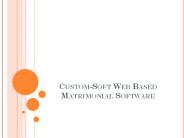 Custom-Soft Matrimonial Software